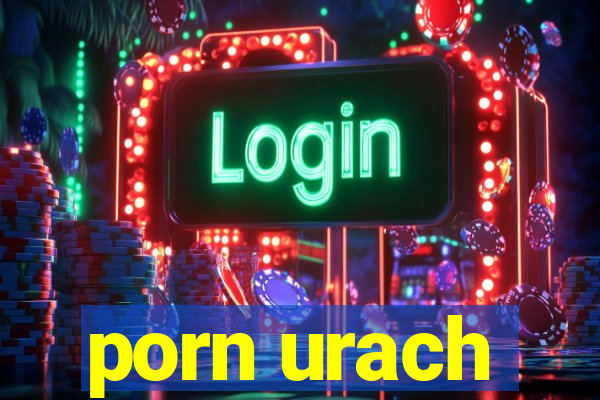 porn urach